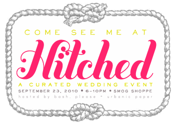 Come See Us at Hitched!